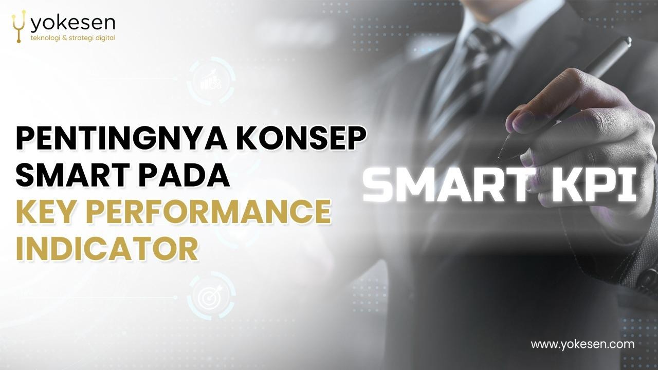 pentingnya konsep smart pada kpi pentingnya konsep smart pada kpi