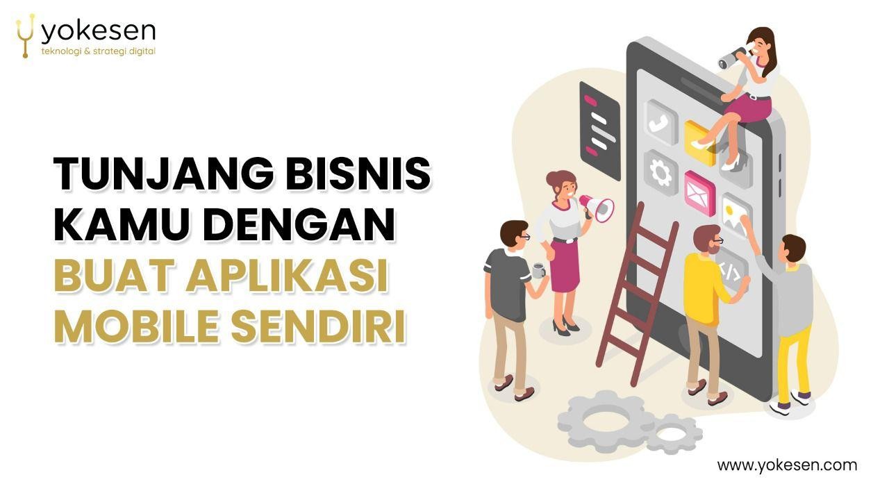 membuat aplikasi mobile bisnis sendiri