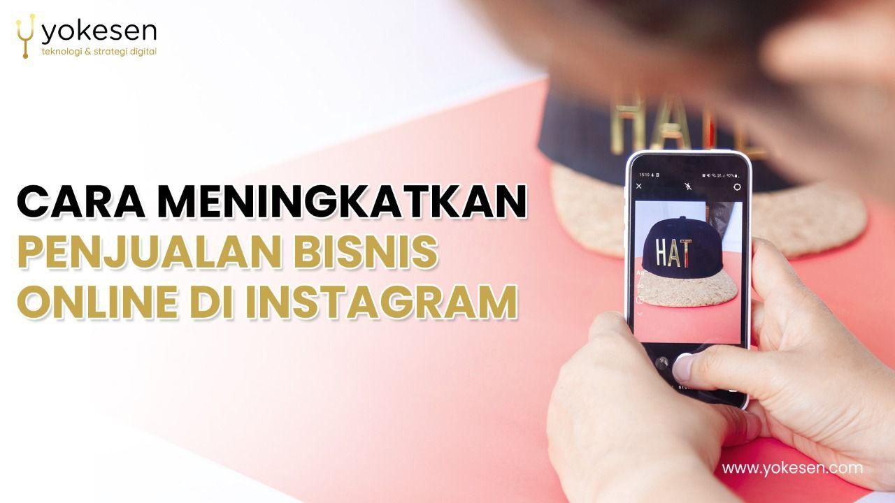 cara meningkatkan penjualan bisnis online