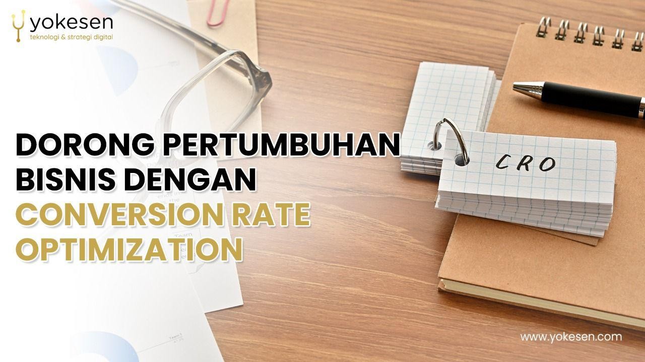 kunci kesuksesan conversion rate optimization kunci kesuksesan conversion rate optimization