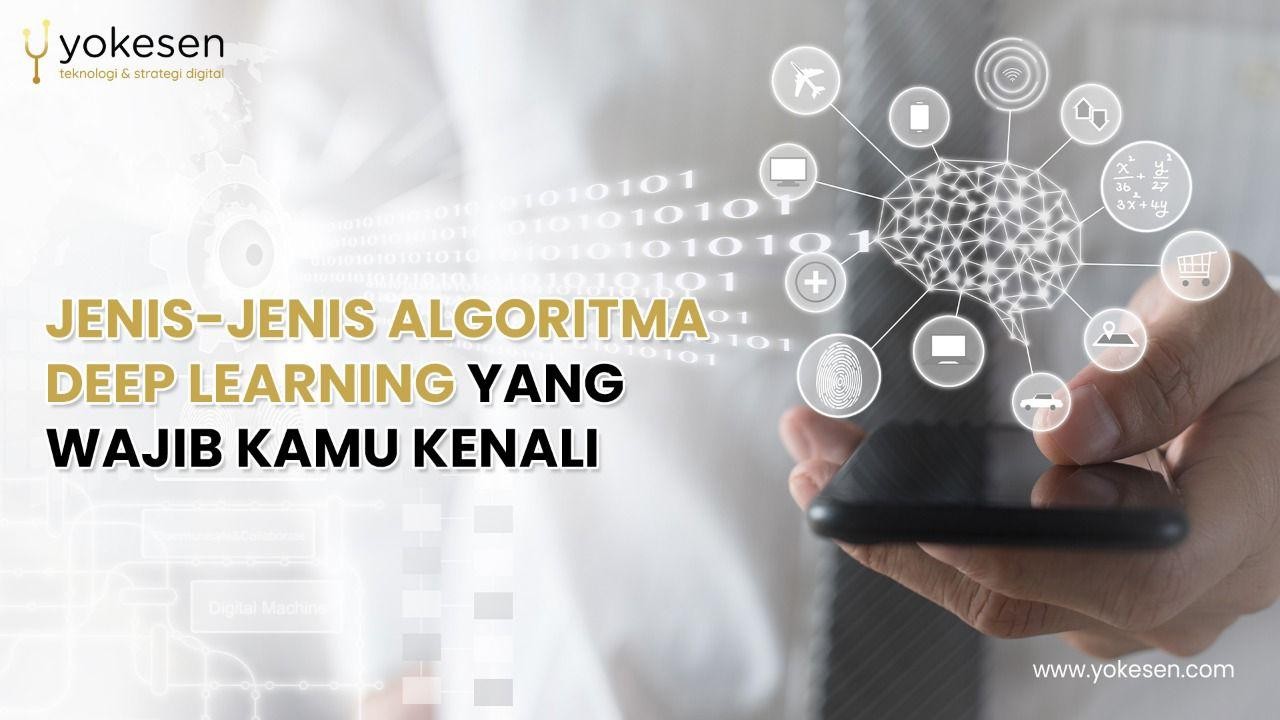 jenis jenis algoritma deep learning jenis jenis algoritma deep learning