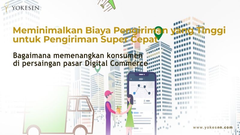 Merebut Hati Konsumen Dengan Pengiriman Lebih Cepat Kemanapun