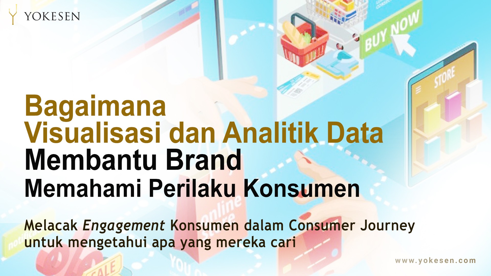 bagaimana visualisasi dan analitik data membantu brand Bagaimana Visualisasi Dan Analitik Data Membantu Brand Memahami Perilaku Konsumen