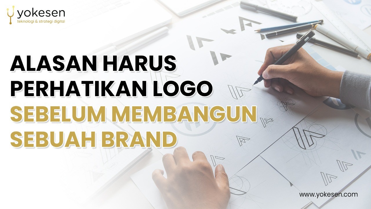 Alasan Harus Perhatikan Logo Sebelum Membangun Sebuah Brand