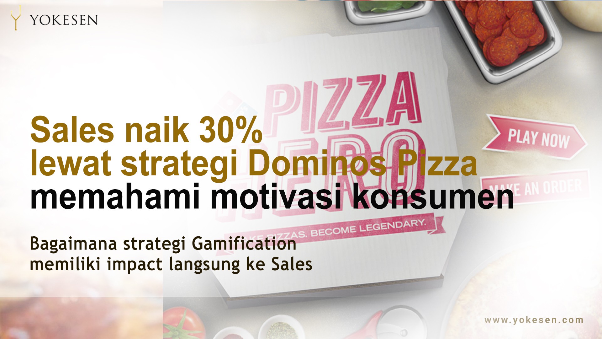 strategi gamifikasi dominos pizza memahami motivasi konsumen Strategi Gamifikasi Dominos Pizza Untuk Memahami Motivasi Konsumen Berdampak Pada Kenaikan Penjualan 30%